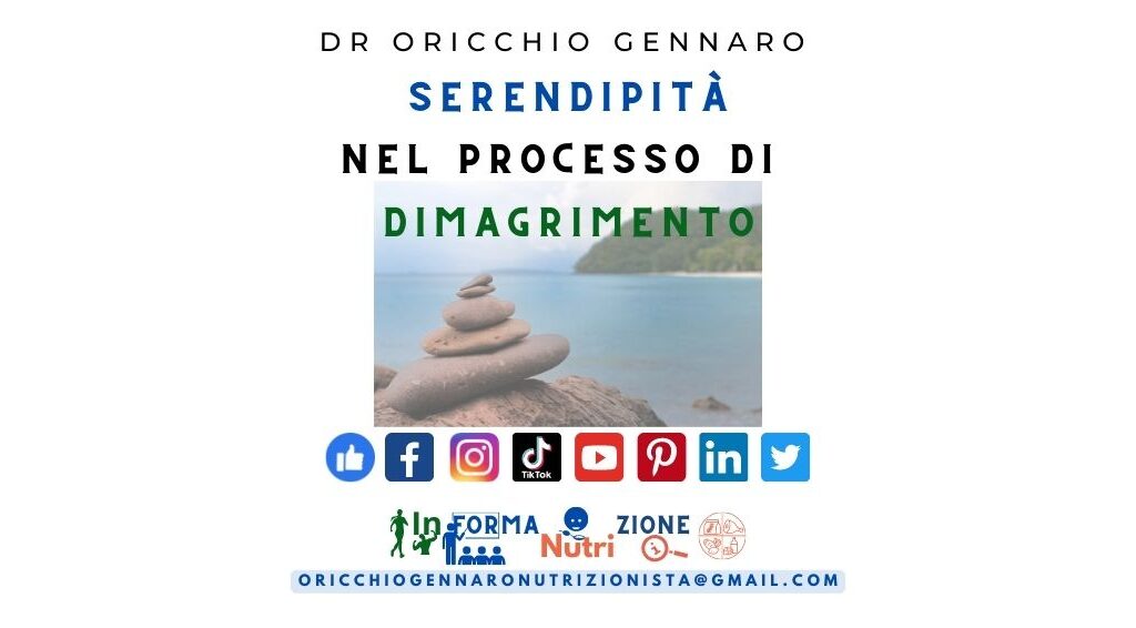 SERENDIPITÀ NEL PROCESSO DI DIMAGRIMENTO