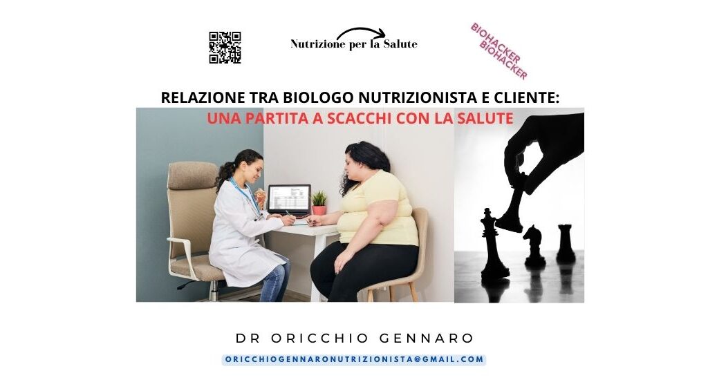 RELAZIONE TRA BIOLOGO NUTRIZIONISTA E CLIENTE: UNA PARTITA A SCACCHI CON LA SALUTE