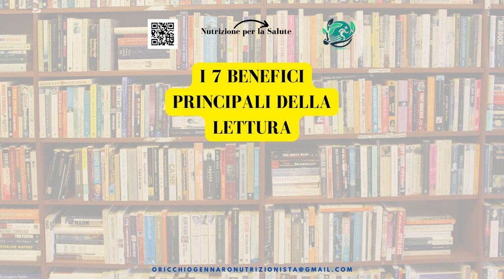 I 7 BENEFICI PRINCIPALI DELLA LETTURA