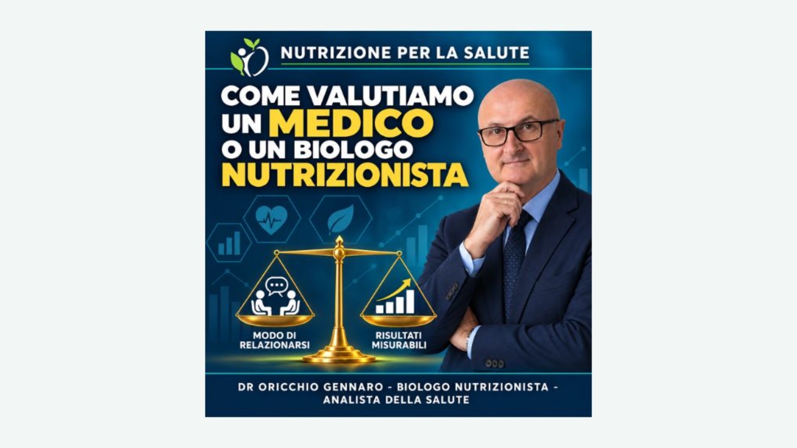 COME VALUTIAMO UN MEDICO O UN BIOLOGO NUTRIZIONISTA